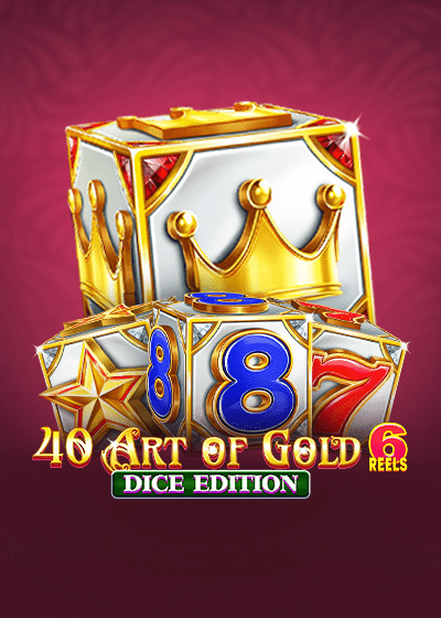 40 Art of Gold 6 Reels Dice Edition slots